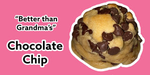 “Better than Grandma’s” Chocolate Chip